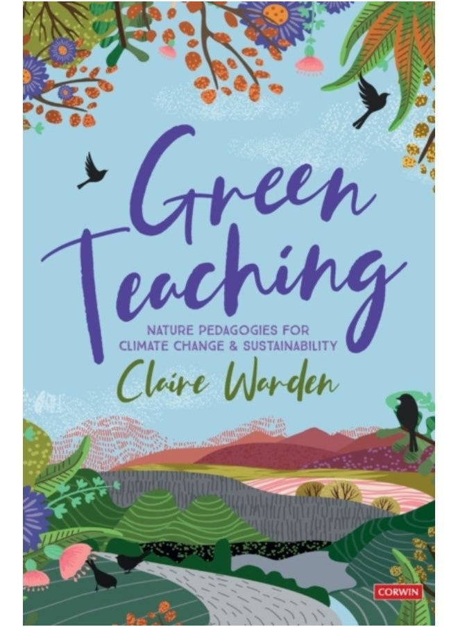 Green Teaching : Nature Pedagogies For Climate Change & Sustainability - Hardback 