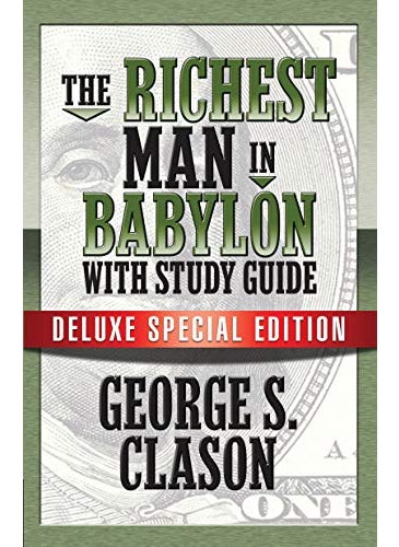 The Richest Man In Babylon With Study Guide Deluxe Special Edition 