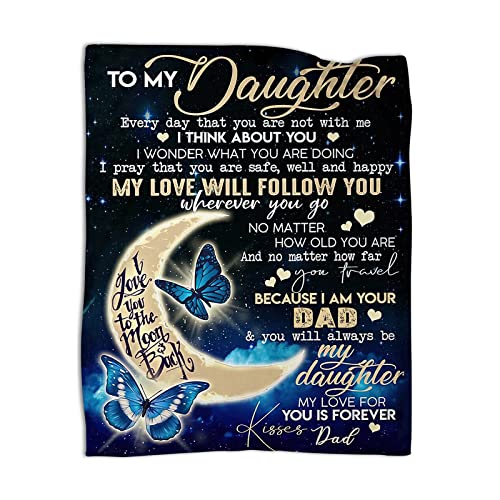 BUUGVIIL Daughter Gifts from Dad, to My Daughter Blanket from Dad, Christmas Birthday for Daughters Flannel Throw Blanket for Bed Sofa 80"x60" - Image 1
