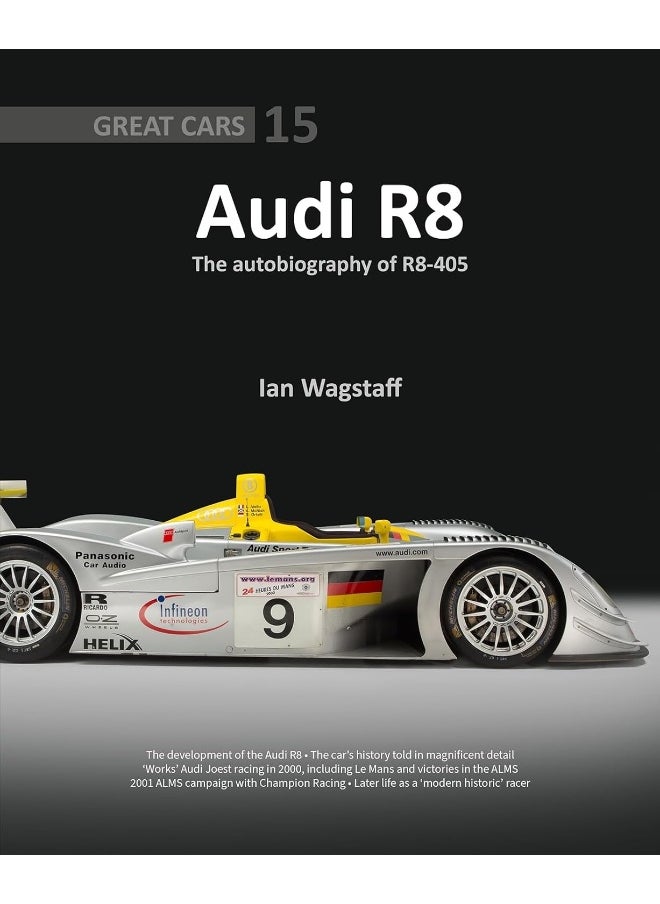 Audi R8: The Autobiography of R8-405 