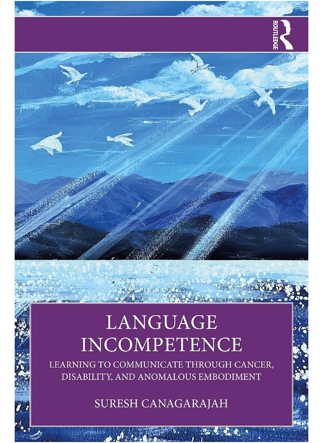 null - Language Incompetence: Learning to Communicate through Cancer, Disability, and Anomalous Embodiment - Image 1