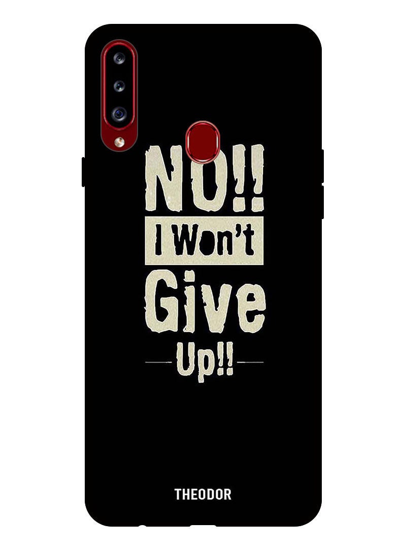 Theodor Protective Case Cover For Samsung Galaxy A20S  No I Wont Gve Up - Image 1