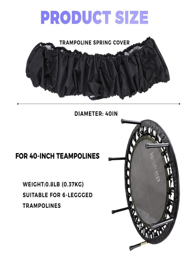 LESKEP Trampoline Spring Cover 40in with 600D Oxford Cloth Optional & Compressed Suede Replacement Mini Trampoline Cover - 40in Black - Image 2