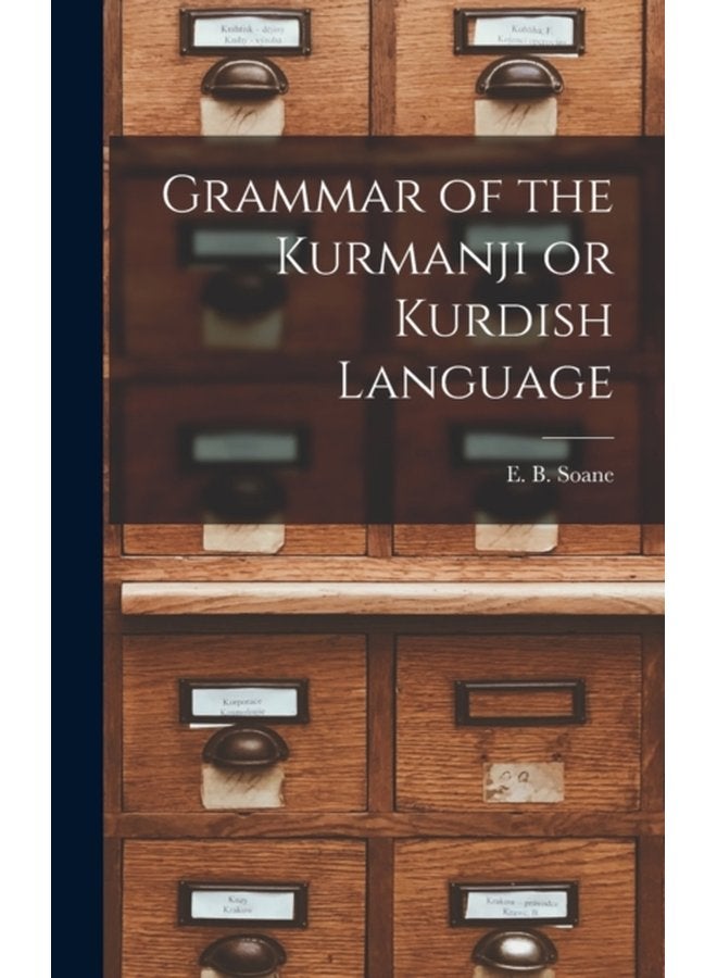 Grammar of the Kurmanji or Kurdish Language - Hardback
