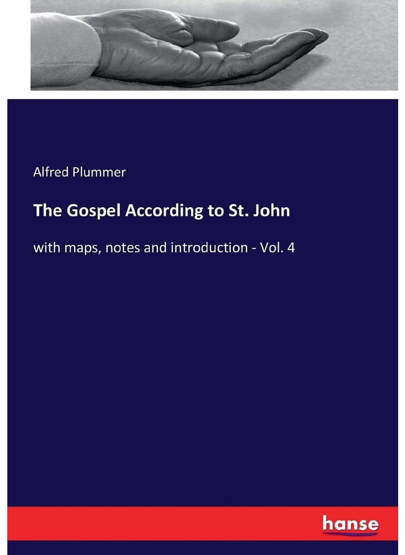 The Gospel According to St. John: with maps, notes and introduction - Vol. 4  - Image 1
