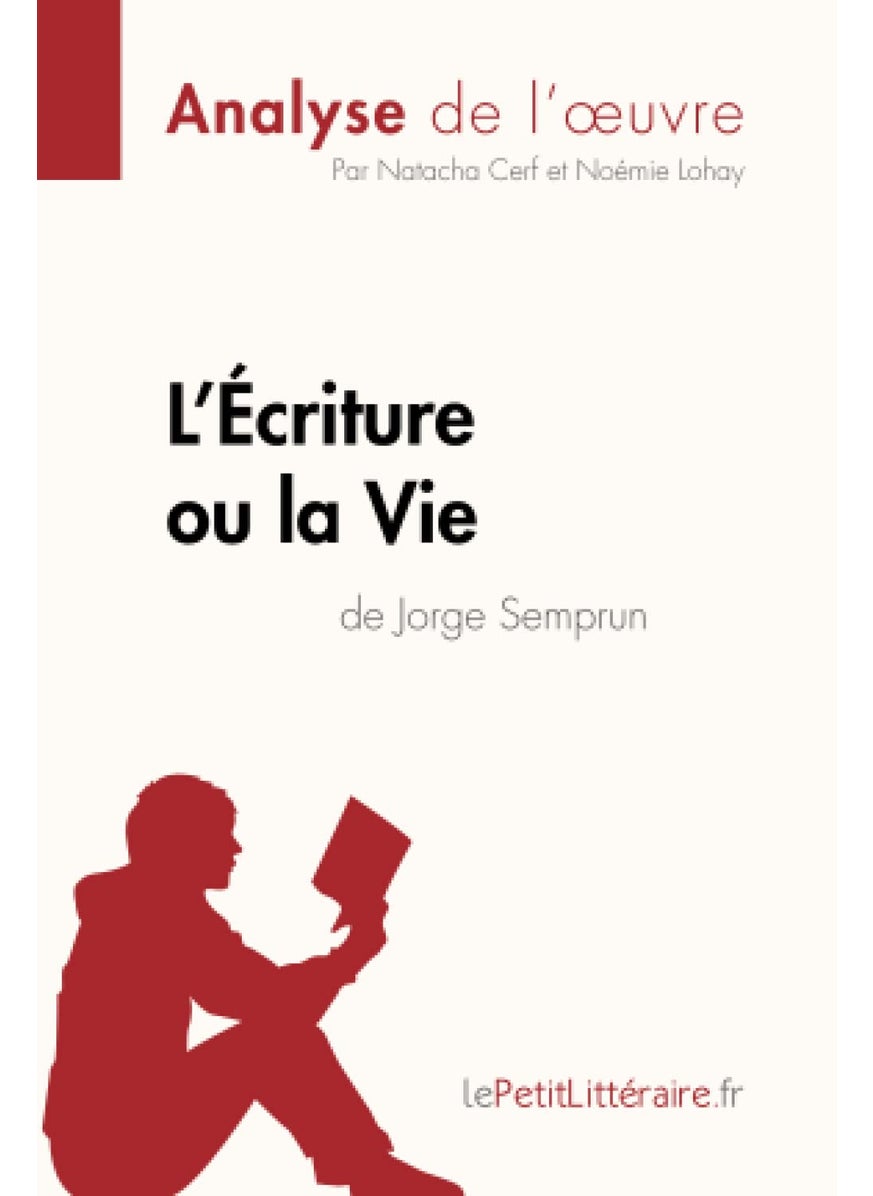 L'Écriture ou la Vie de Jorge Semprun (Analyse de l'oeuvre): Analyse complète et résumé détaillé de l'oeuvre  - Image 1
