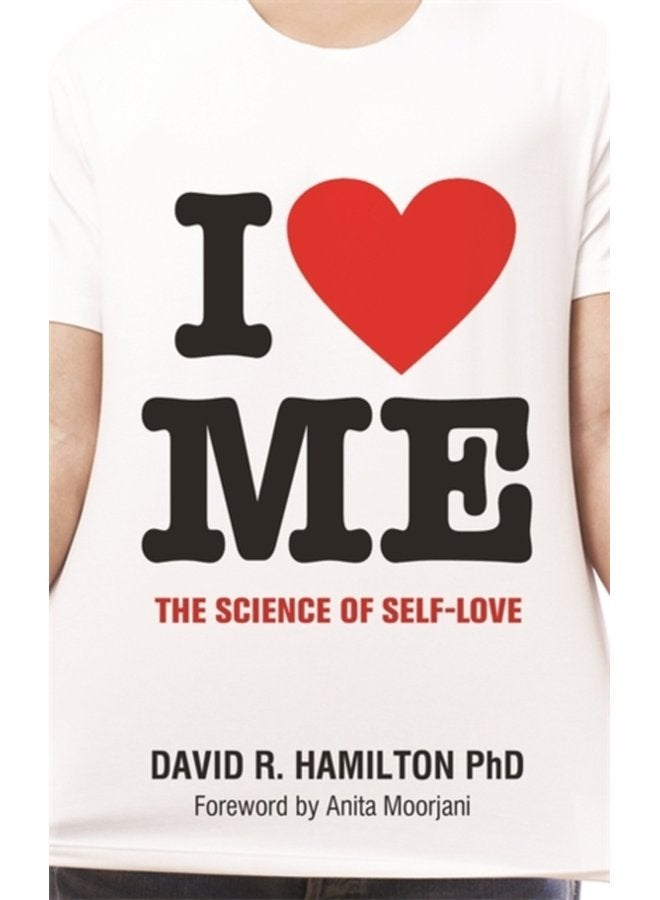 I Heart Me The Science of Self Love - Paperback