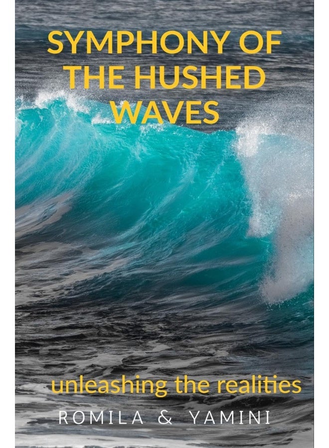 Symphony of the hushed waves 