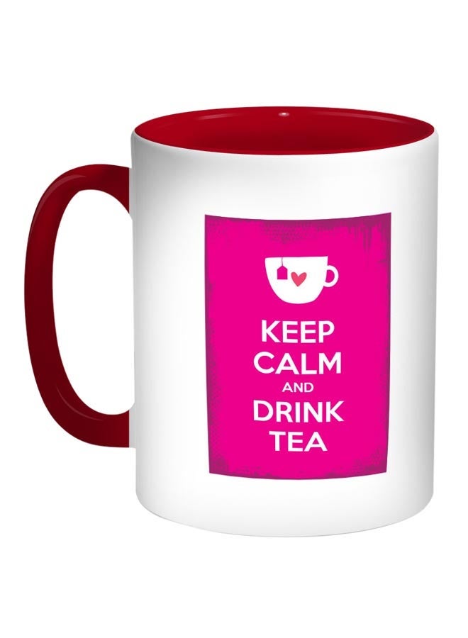 RYN Keep Calm And Drink Tea Printed Coffee Mug Pink/White/Red 11ounce