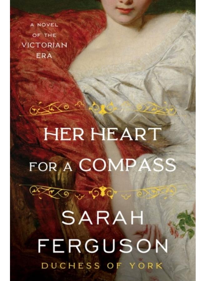 Her Heart for a Compass : A Novel 
