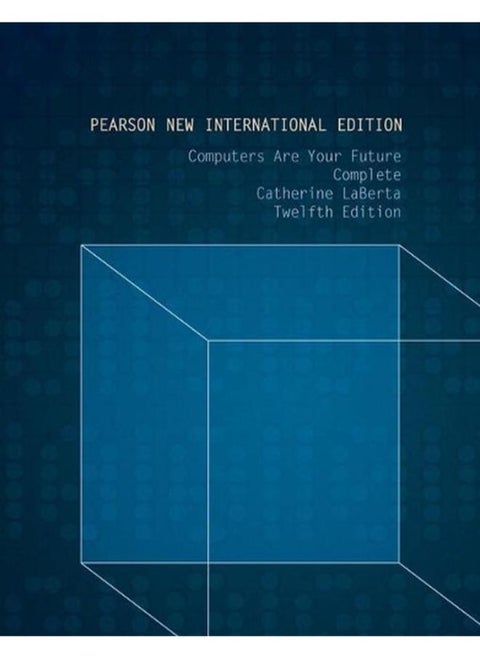 Computers Are Your Future Complete: Pearson New International Edition