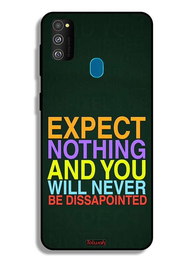 Tolwak Samsung Galaxy M30s Protective Case Cover Expect Nothing And You Will Never Be Disappointed - Image 1