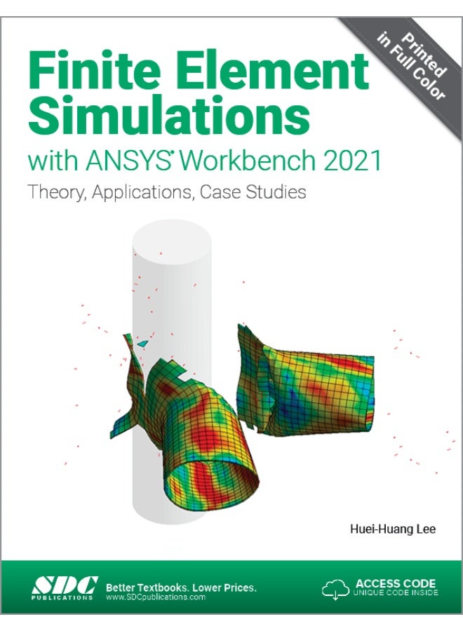Finite Element Simulations with ANSYS Workbench 2021