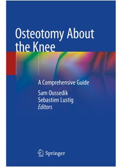 Osteotomy About the Knee: A Comprehensive Guide