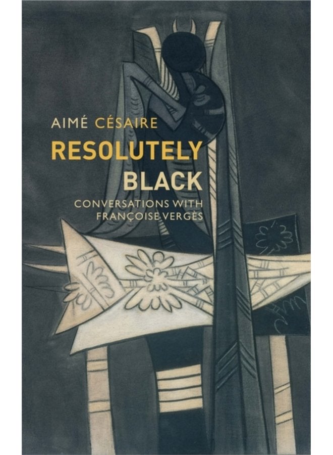 Resolutely Black Conversations with Francoise Verges - Paperback