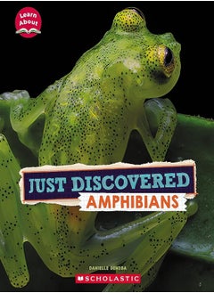 Just Discovered Amphibians 