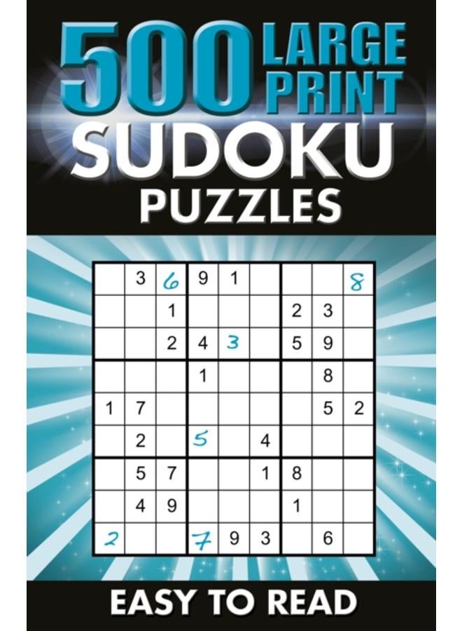 500 Large Print Sudoku Puzzles : Easy to read 