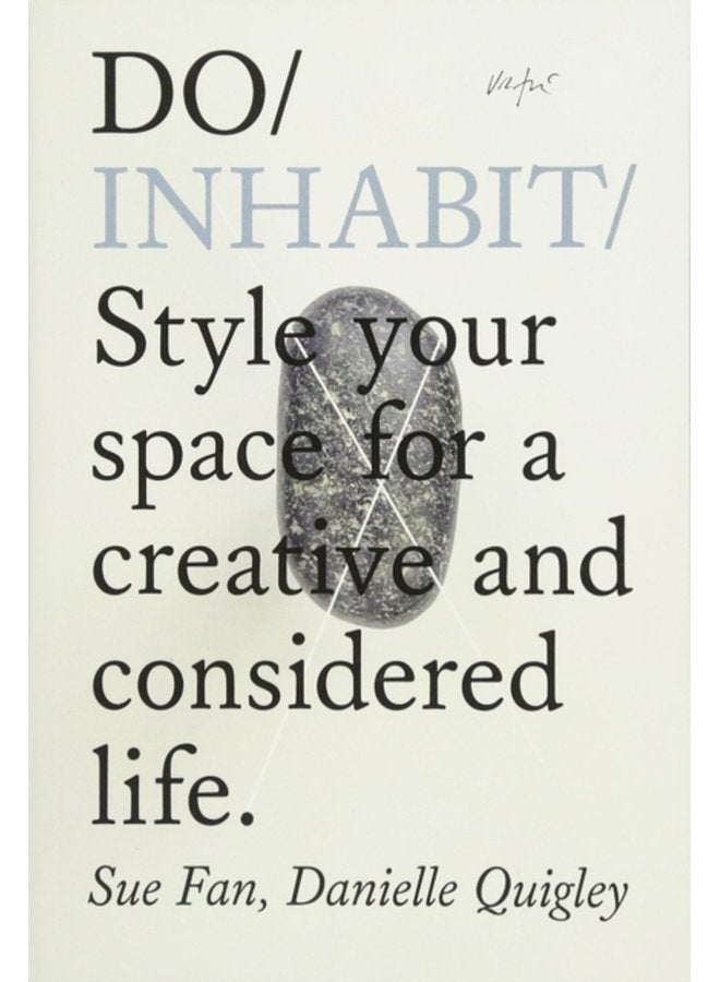 Do Inhabit Style Your Space For A Creative And Considered Life - Paperback