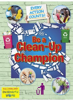 Be A Clean-Up Champion 