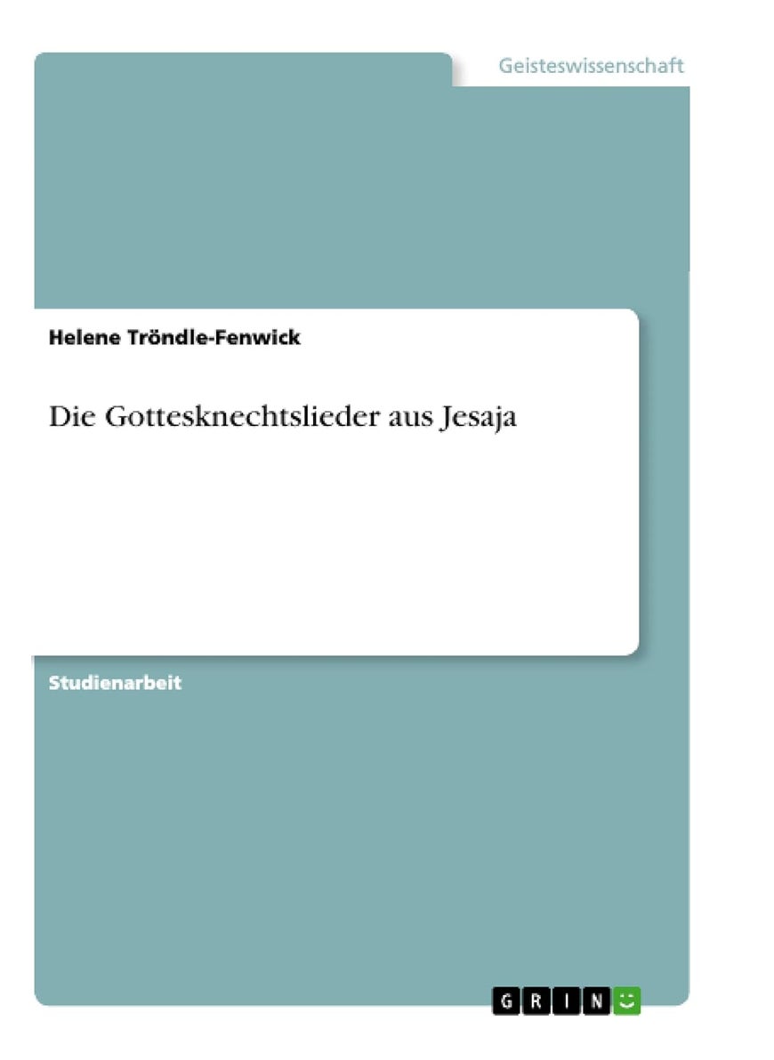 Die Gottesknechtslieder aus Jesaja 