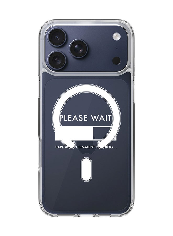 Stylizedd Classic Clear MagSafe Case for iPhone 17 Pro Max , Hybrid Soft Case Flexible Edges Anti Drop TPU PC Gel Thin Transparent Cover [ Designed for iPhone 17 Pro Max ] - Please Wait