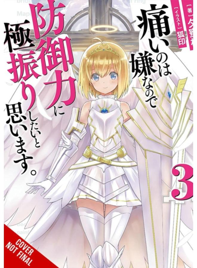 Bofuri: I Don't Want to Get Hurt, so I'll Max Out My Defense., Vol. 3 (light novel) 