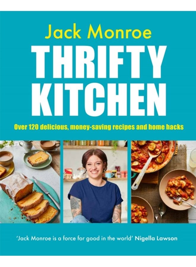 Thrifty Kitchen Over 120 Delicious Money saving Recipes and Home Hacks - Hardback