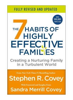 The 7 Habits of Highly Effective Families (Fully Revised and Updated) : Creating a Nurturing Family in a Turbulent World - pzsku/Z5A2260F8EFF5C241CF0DZ/45/_/1696867472/84d4c4f4-362f-4822-a9b6-3056f2ed10a3