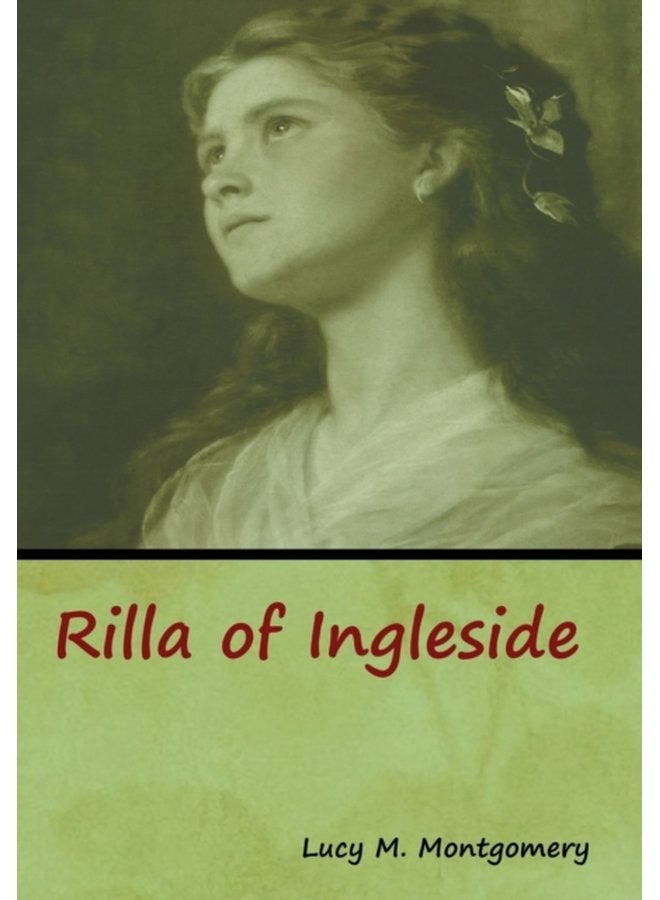 Rilla of Ingleside - Hardback