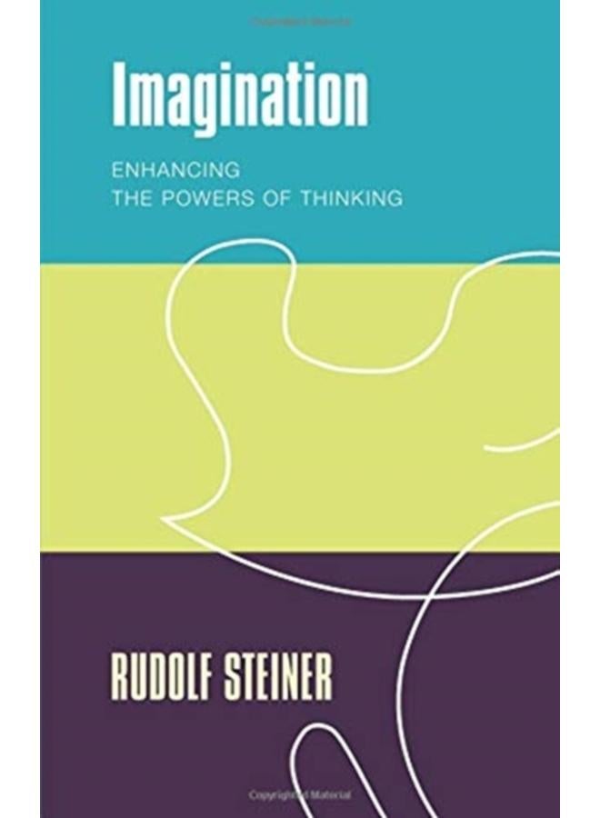 Imagination : Enhancing the Powers of Thinking 