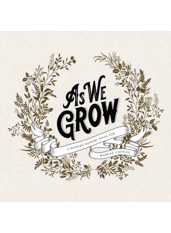 As We Grow : A Modern Memory Book for Married Couples