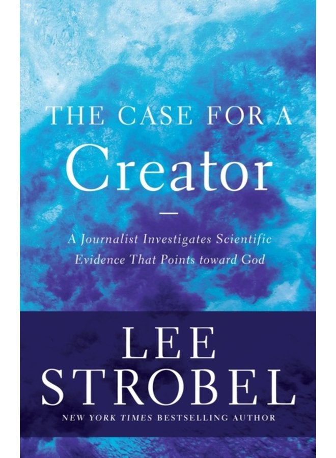The Case for a Creator A Journalist Investigates Scientific Evidence That Points Toward God - Paperback