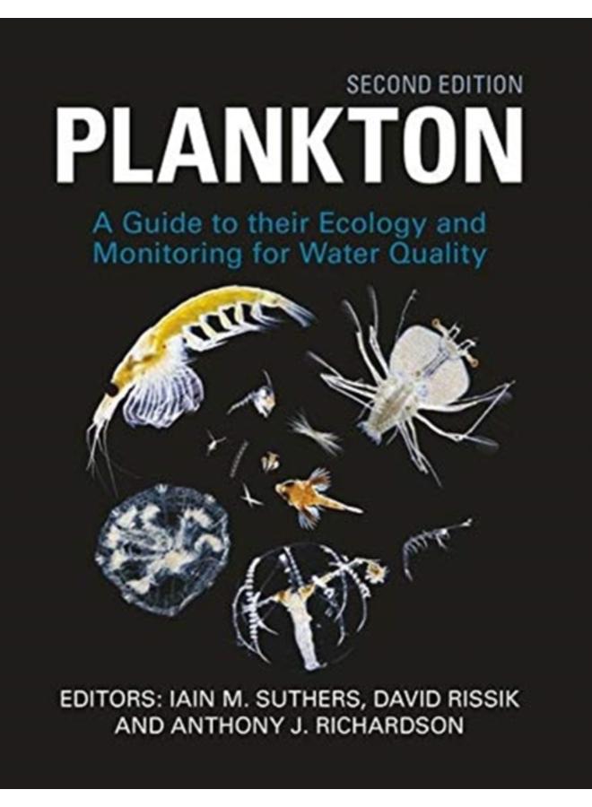 Plankton : Guide to Their Ecology and Monitoring for Water Quality 