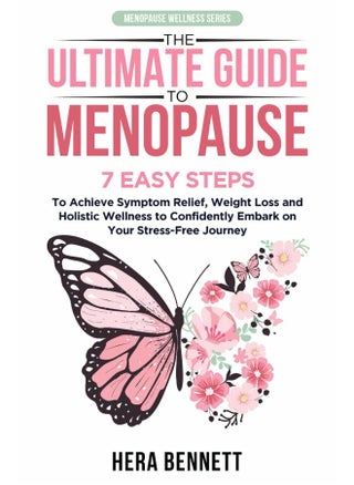 The Ultimate Guide to Menopause: 7 Easy Steps to Achieve Symptom Relief, Weight Loss, and Holistic Wellness to Confidently Embark on Your Stress-Free Journey - pzsku/Z5A43F52BFCC1D89FFACEZ/45/1748329162/bb93ab69-74f4-4111-8d7a-9605741de6e2