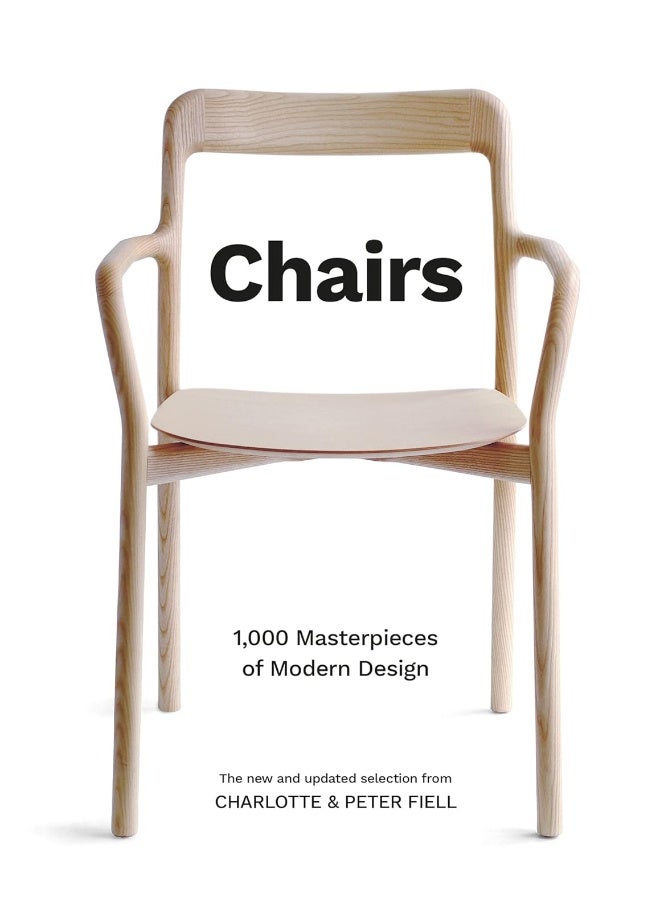 Chairs: 1,000 Masterpieces of Modern Design, 1800 to the P - Image 1