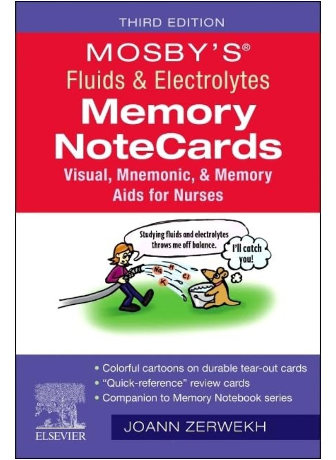 Mosby's(r) Fluids & Electrolytes Memory Notecards: Visual, Mnemonic, and Memory AIDS for Nurses 
