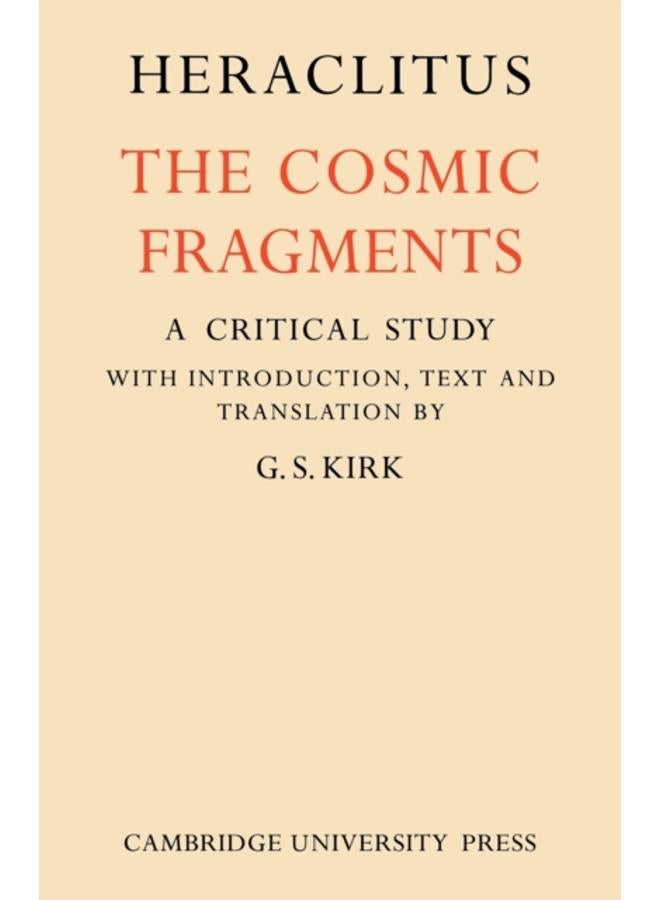 Heraclitus : The Cosmic Fragments 