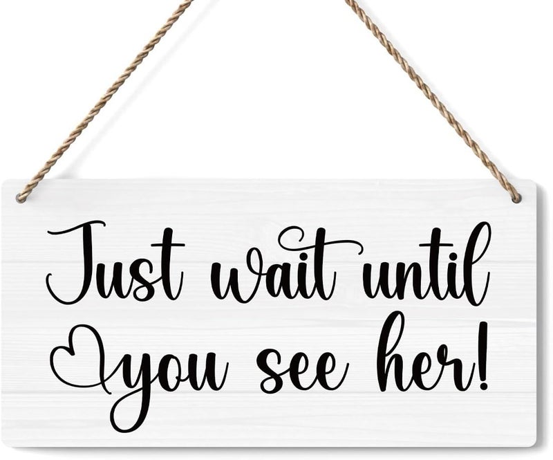 BELLOWDEER Rustic Wedding Signs, Ring Bearer Sign, Just Wait Until You See Her, Wedding Decoration Stuff Engagement Weddings Decorations 12x6 Inches (White) - Image 1