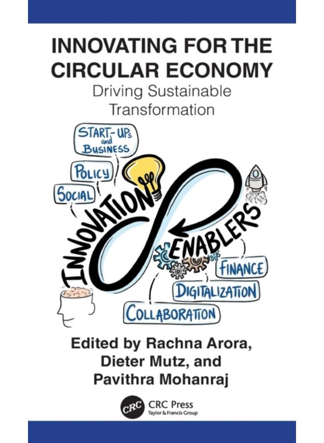 Innovating for The Circular Economy : Driving Sustainable Transformation