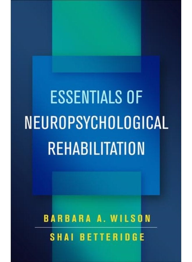 Essentials of Neuropsychological Rehabilitation - Paperback