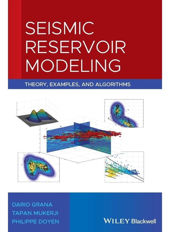 Wiley-Blackwell Seismic Reservoir Modeling: Theory, Examples, and Algorithms