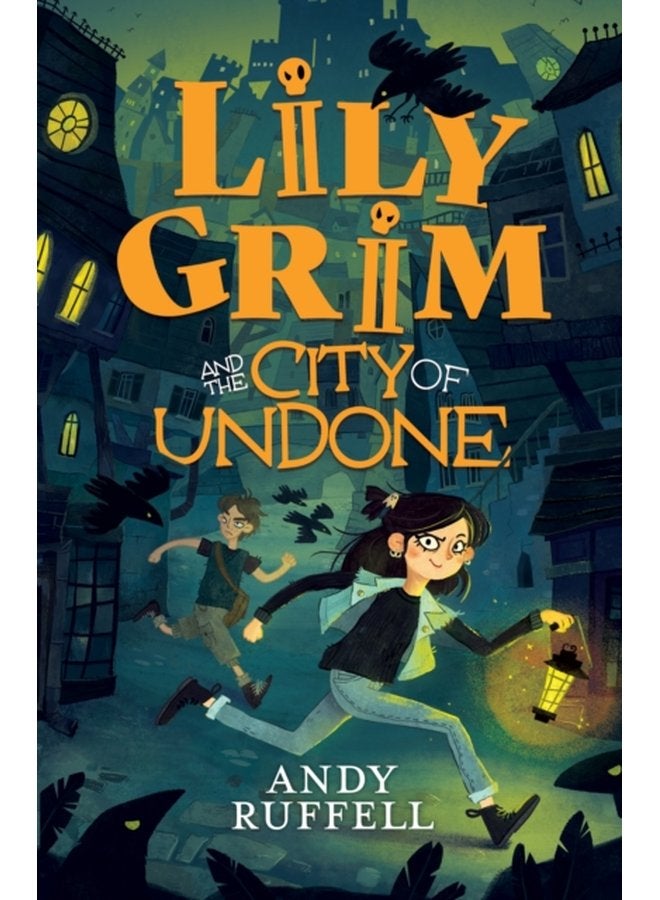 Lily Grim and The City of Undone - Paperback