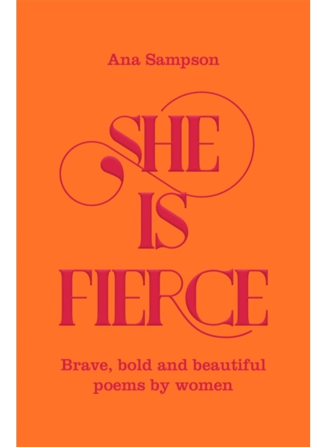 She is Fierce Brave Bold and Beautiful Poems by Women - Paperback
