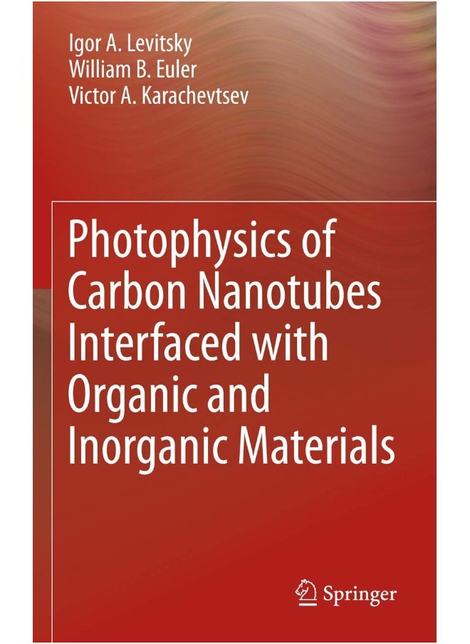 Photophysics of Carbon Nanotubes Interfaced with Organic and Inorganic Materials 