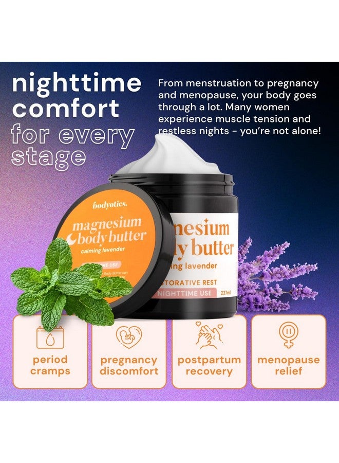 Bodyotics Bodyotics Magnesium Body Butter - Nighttime Magnesium Cream For Women, Pregnancy & Postpartum Comfort (Calming Lavender Scent, 8oz) - Image 2