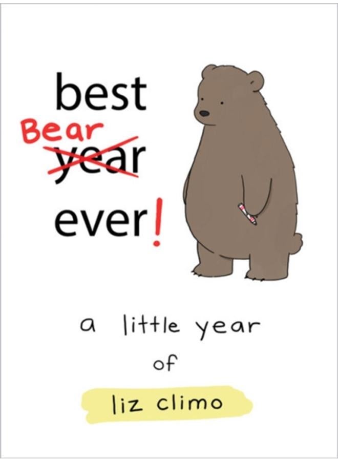 Best Bear Ever! : A Year With the Little World of Liz