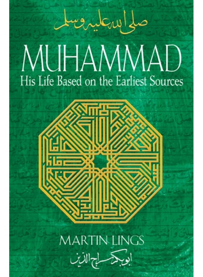 Muhammad: His Life Based On The Earliest Sources
