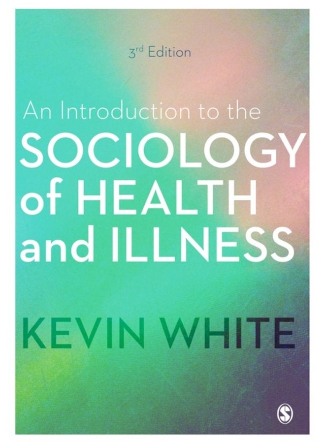 An Introduction to the Sociology of Health and Illness - Paperback