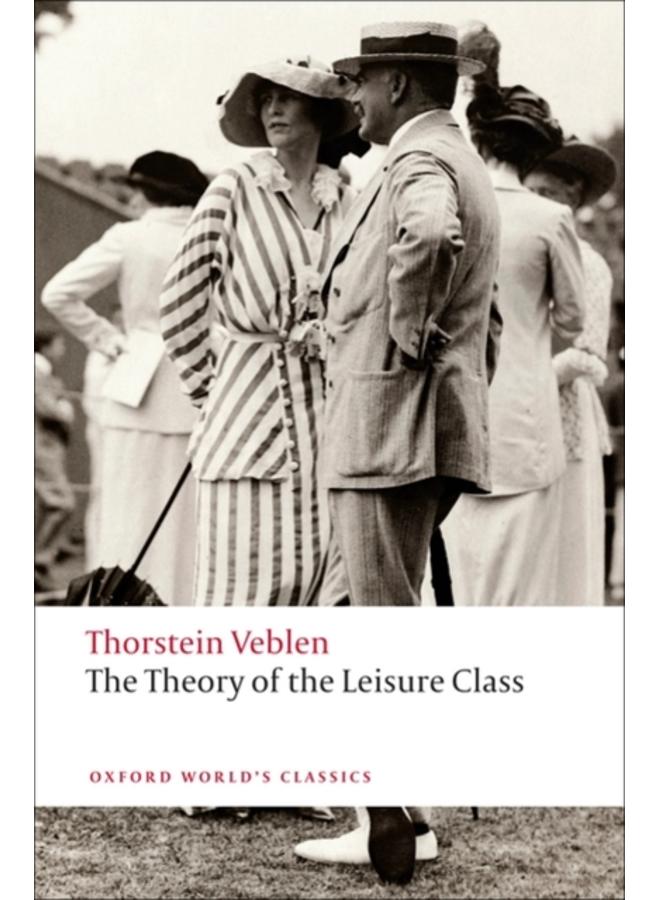 The Theory of the Leisure Class