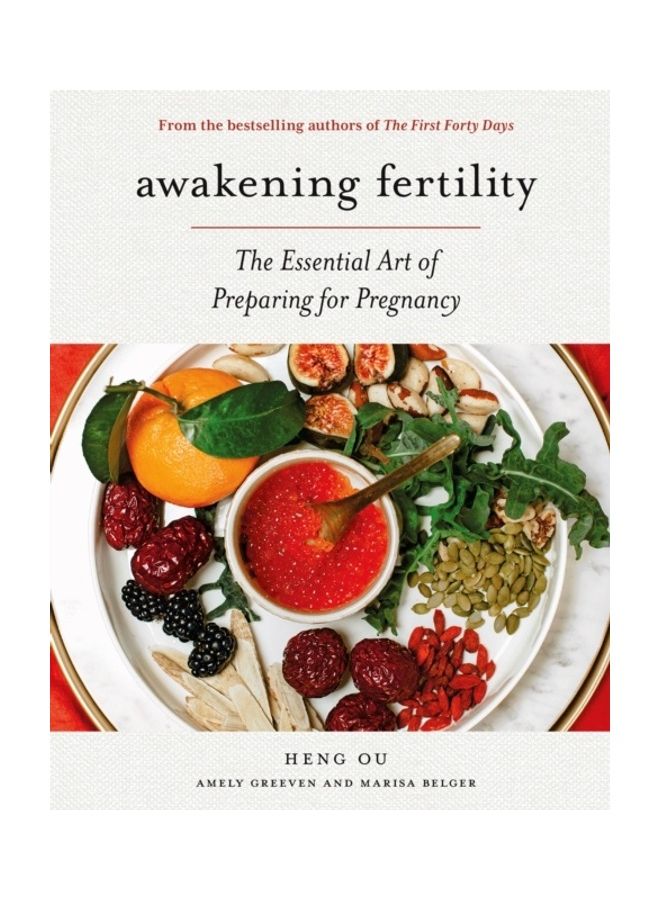 Awakening Fertility: The Essential Art of Preparing for Pregnancy